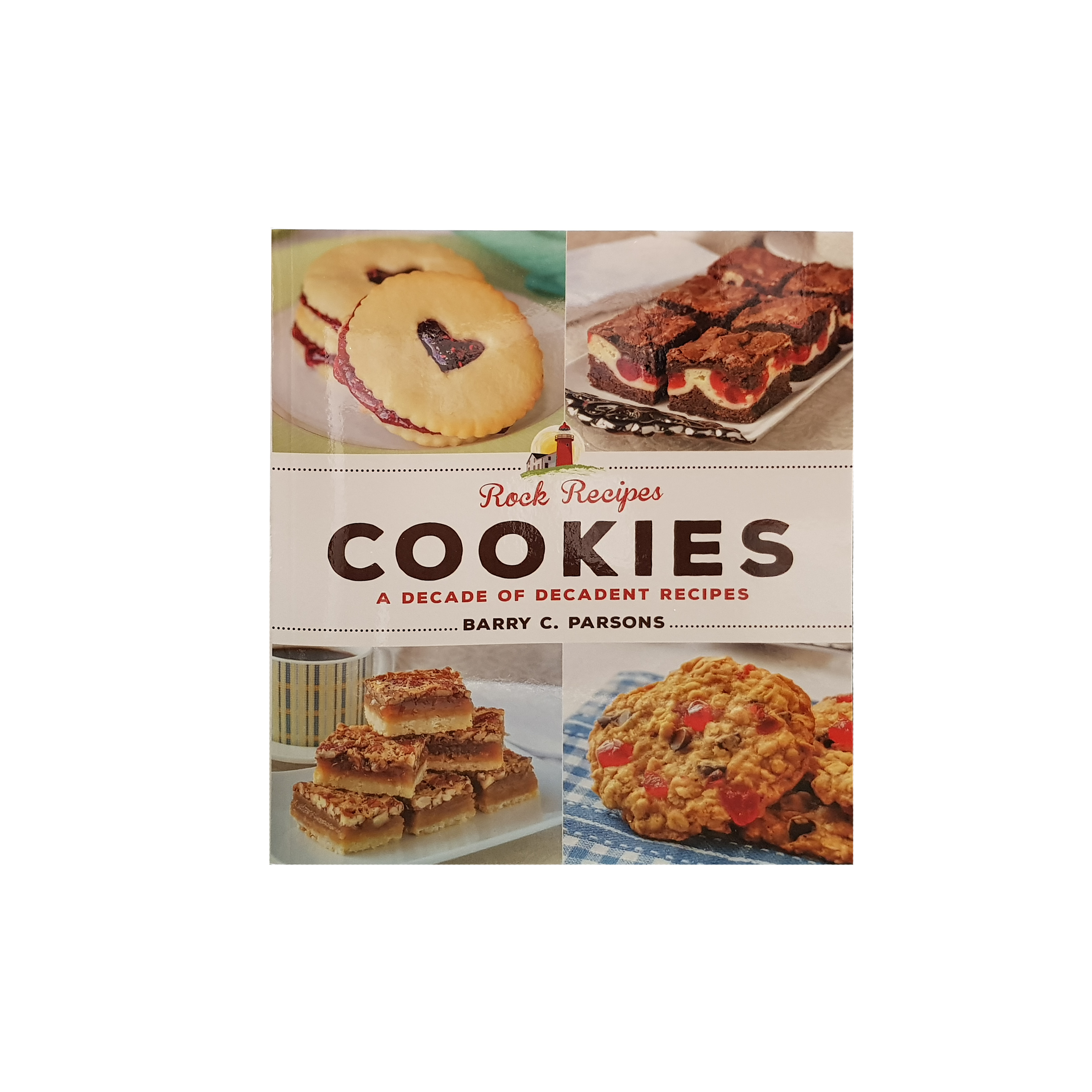 Rock Recipes Cookies a Decade of Decadent Recipes