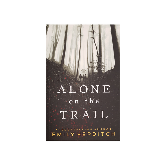 Alone On The Trail By Emily Hepditch