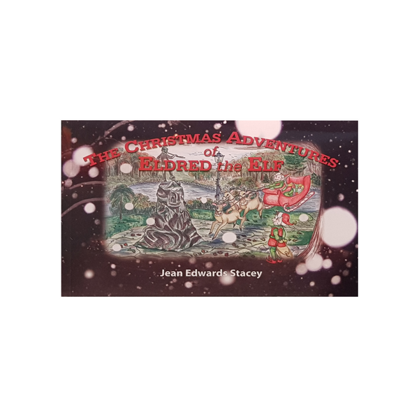 The Christmas Adventures Of Eldred The Elf