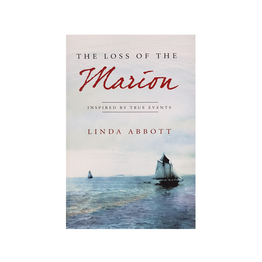 The Loss Of The Marion By Linda Abbott