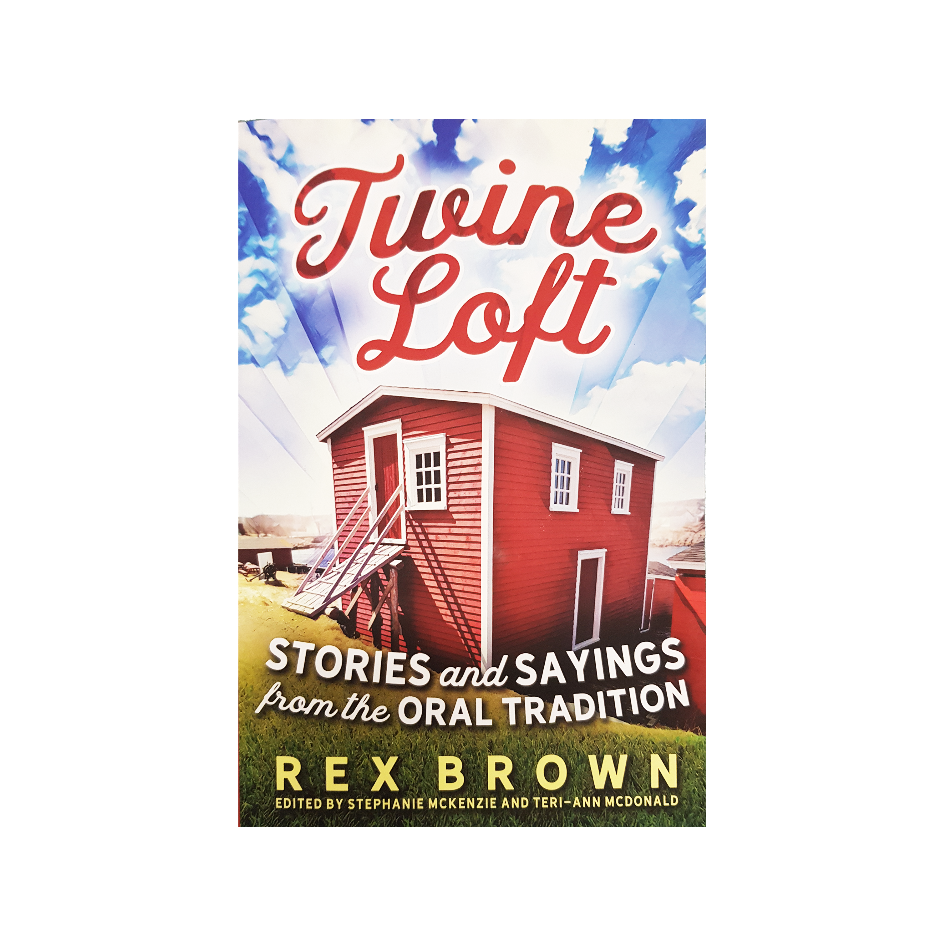 Twine Loft Stories And Sayings From The Oral Tradition