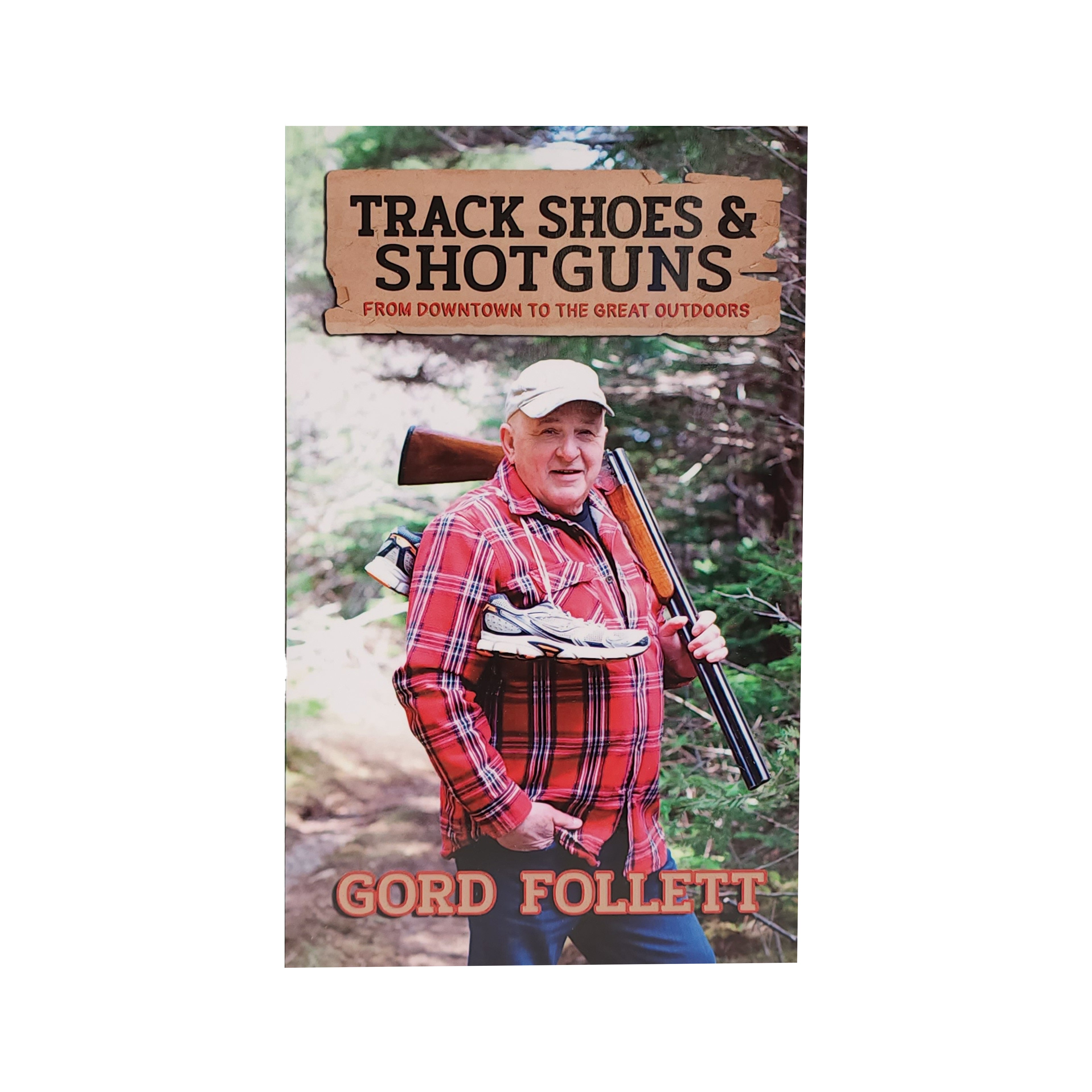 Track Shoes and Shotguns
