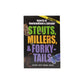 Stouts, Millers, and Forky-Tails