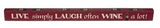 Wine Sayings Shelf Sitter