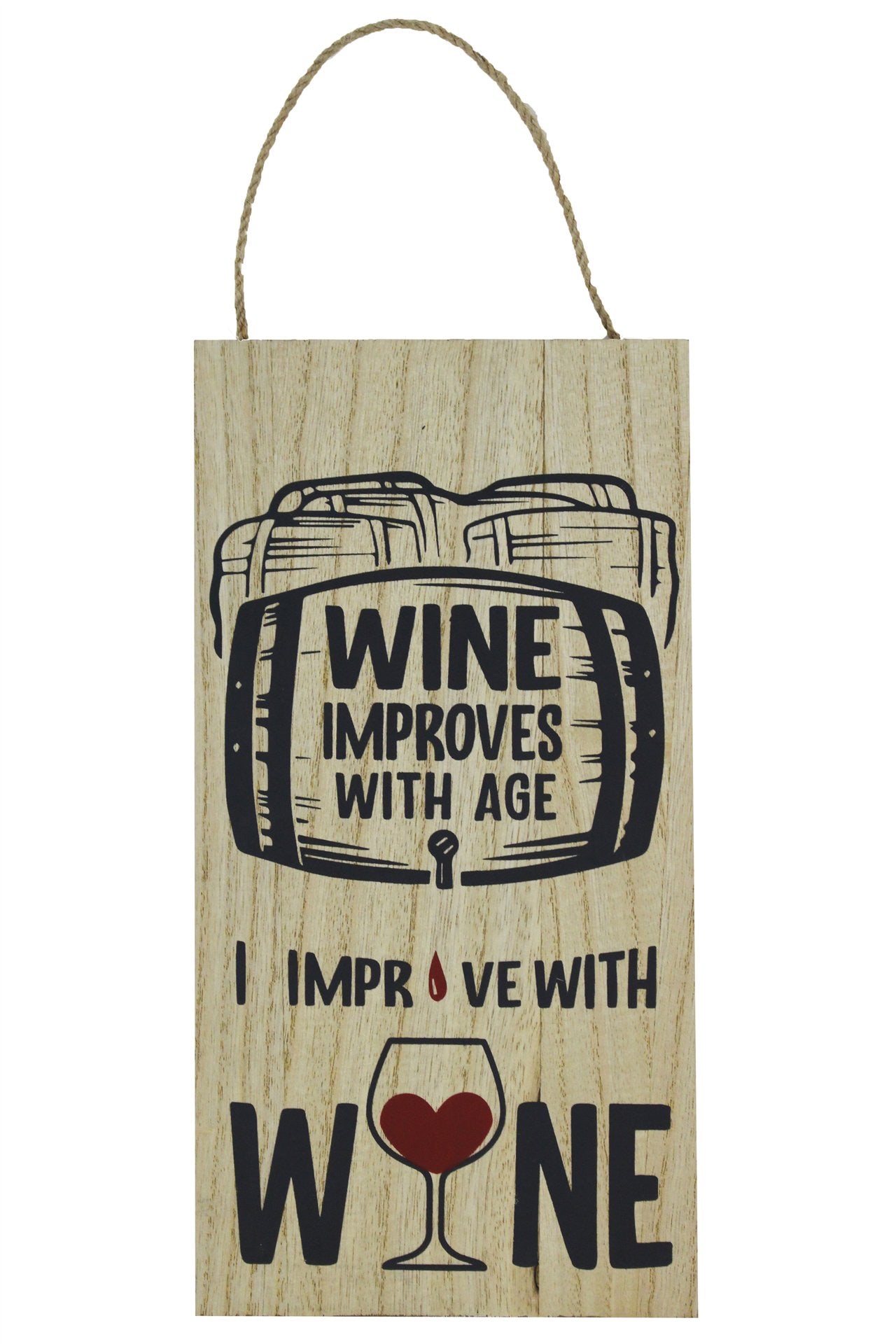 Wine Improves With Age Sign