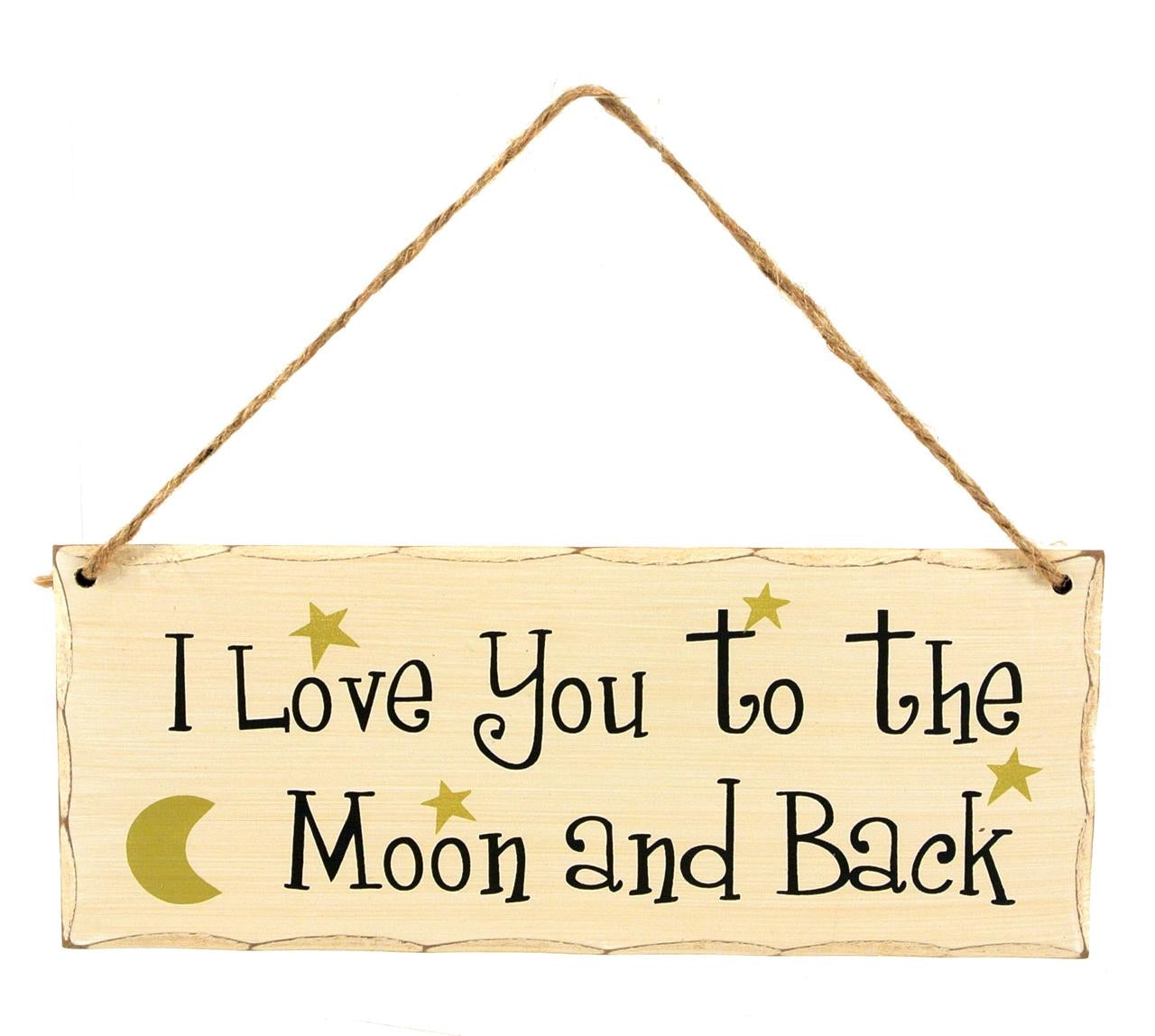 I Love You to the Moon and Back Wall Sign